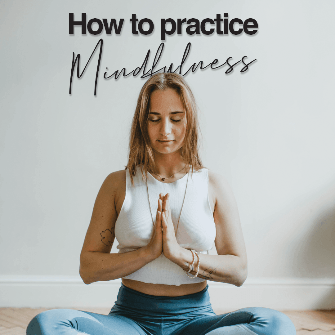 How To Practice Mindfulness - The House of Routine